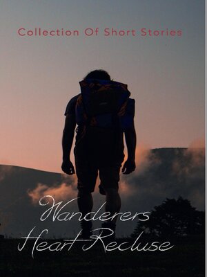 cover image of Wanderers Heart Recluse